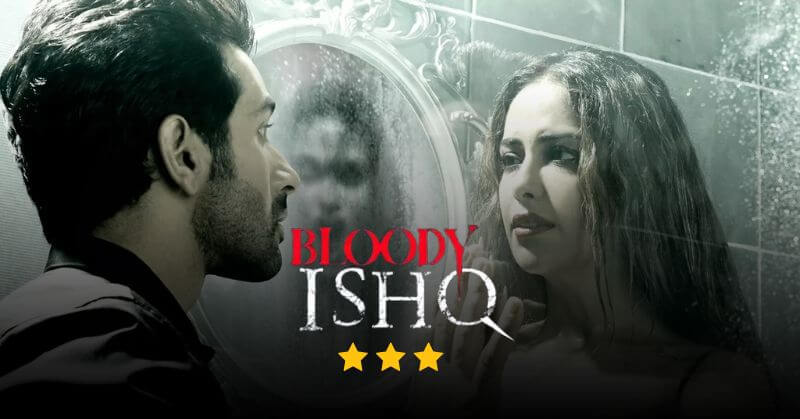 Bloody Ishq Movie Review Cinetales