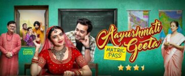 Aayushmati Geeta Matric Pass Review Cinetales