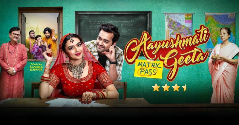 Aayushmati Geeta Matric Pass Review Cinetales