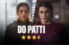 Do Patti Review Cinetales Praneet Samaiya