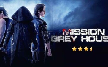 Mission Grey House Review Cinetales